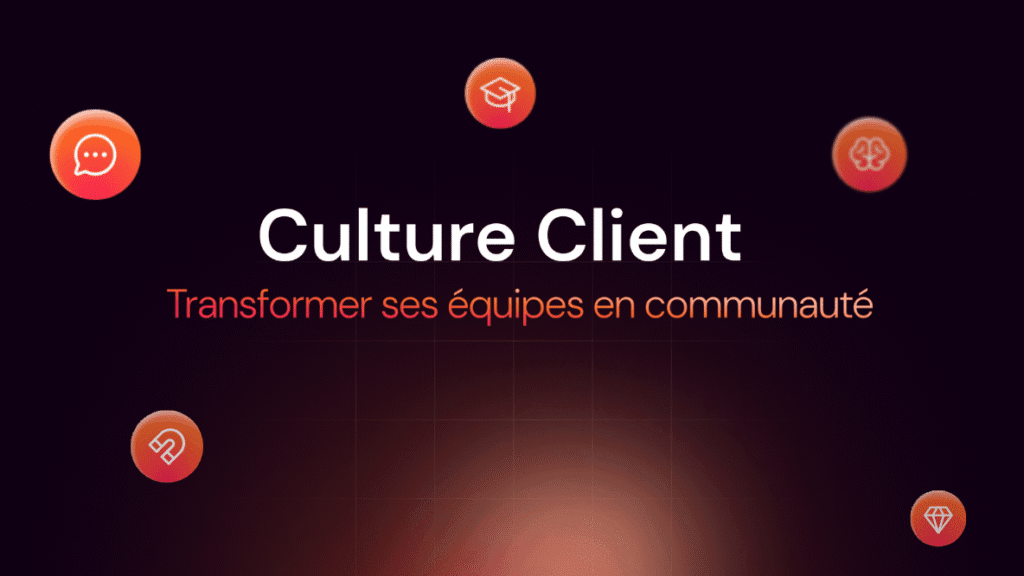Culture client ambassadeurs